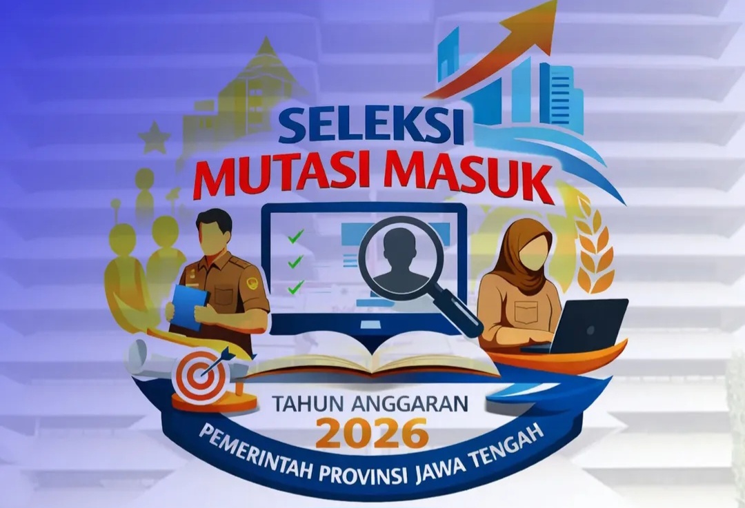PENTING! Pemprov Jateng Buka Seleksi Mutasi Masuk 2026 bagi PNS, Ada 140 Formasi yang Dibutuhkan, Ini Syaratnya