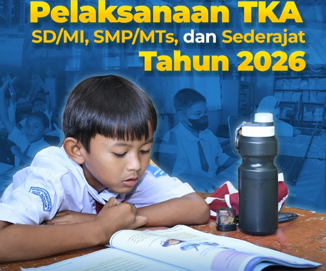DIBUKA BESOK! Pendaftaran TKA Jenjang SD SMP Tahun 2026, Ini Dia Mekanisme dan Jadwal Tahapannya